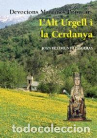 Livres: L'ALT URGELL I LA CERDANYA - BELLMUNT I FIGUERAS, JOAN