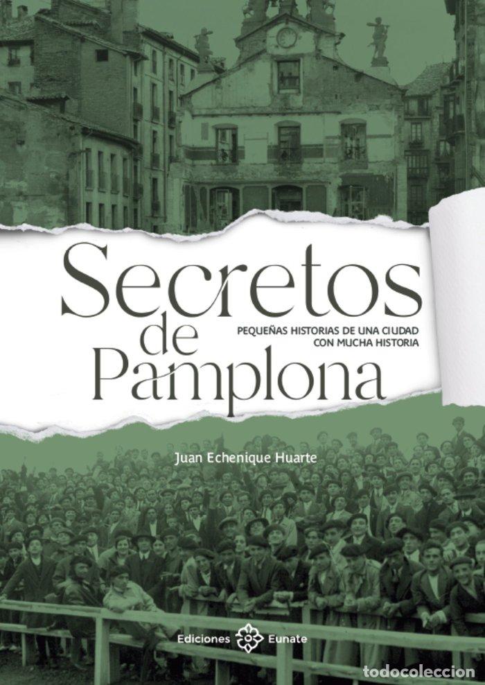 Libri: SECRETOS DE PAMPLONA - ECHENIQUE HUARTE, JUAN
