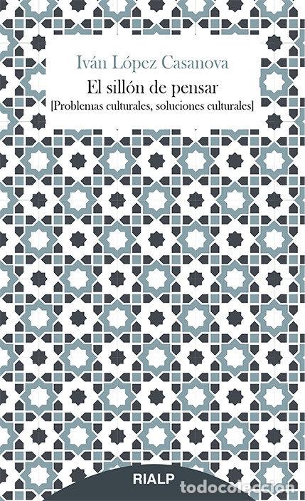 Libros: SILLON DE PENSAR, EL - LOPEZ CASANOVA, IVAN