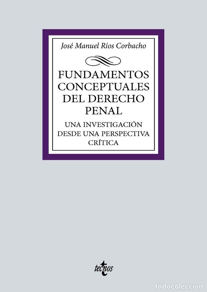 Libros: FUNDAMENTOS CONCEPTUALES DEL DERECHO PENAL - RIOS CORBACHO, JOSE MANUEL