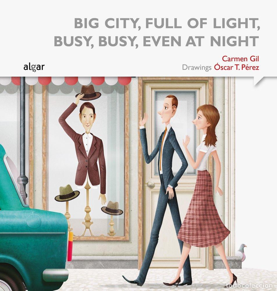 Libros: BIG CITY FULL OF LIGHT BUSY BUSY EVEN AT NIGHT - GIL MARTINEZ, CARMEN