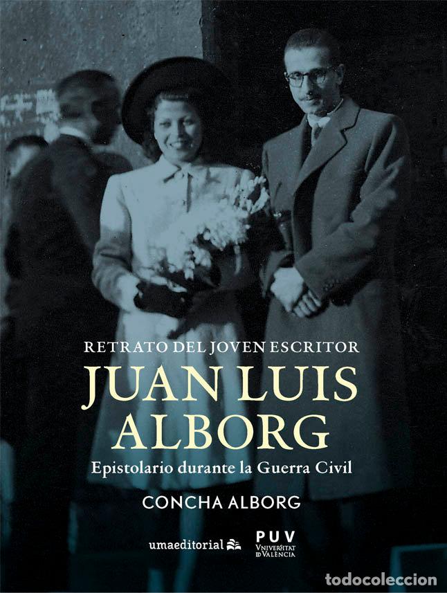 Libros: RETRATO DEL JOVEN ESCRITOR JUAN LUIS ALBORG - ALBORG, CONCHA