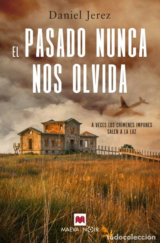 Libros: EL PASADO NUNCA NOS OLVIDA - JEREZ, DANIEL