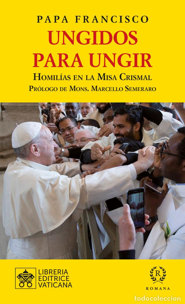 Libros: UNGIDOS PARA UNGIR - PAPA FRANCISCO
