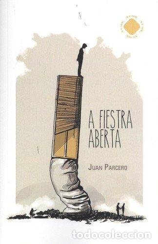 Libros: A FIESTRA ABERTA - JUAN PARCERO