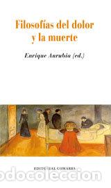 B&uuml;cher: FILOSOFIAS DEL DOLOR Y LA MUERTE. - ANRUBIA, ENRIQUE