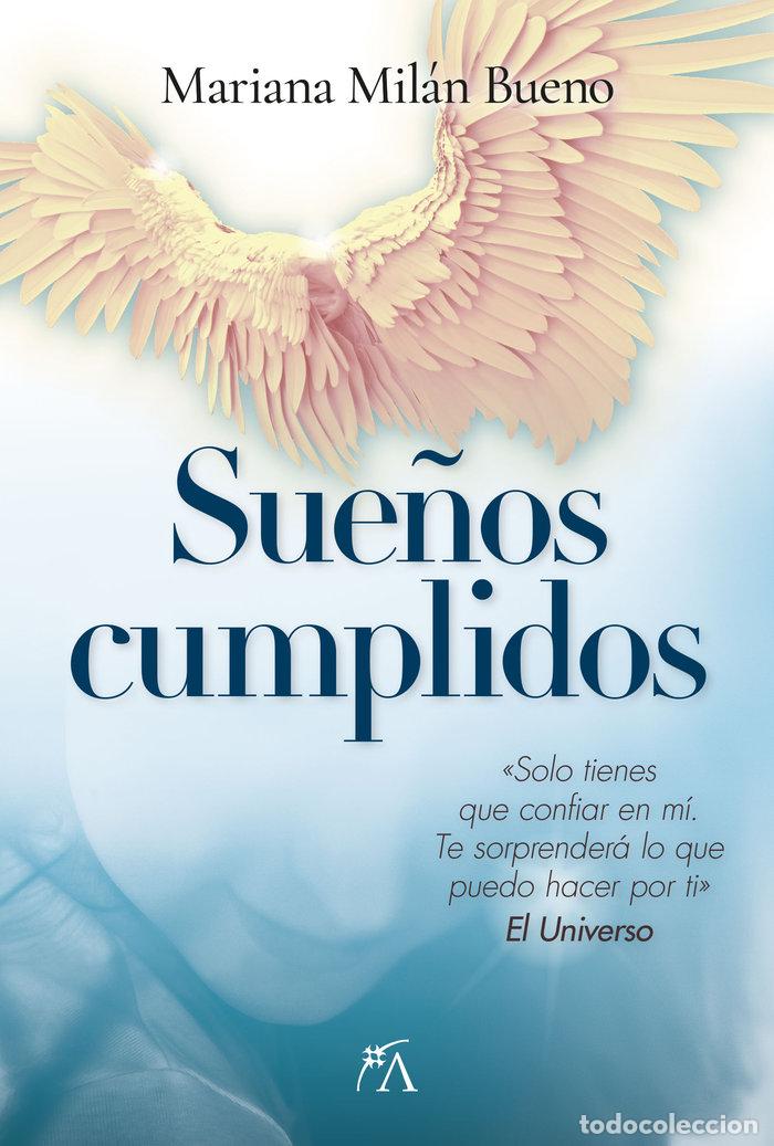 Libri: SUE&Ntilde;OS CUMPLIDOS - MILAN BUENO, MARIANA