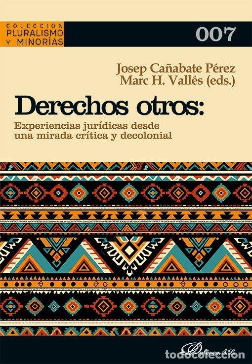 Libri: DERECHOS OTROS EXPERIENCIAS JURIDICAS DESDE UNA MIRADA CRIT - CA&Ntilde;ABATE PEREZ, JOSEP
