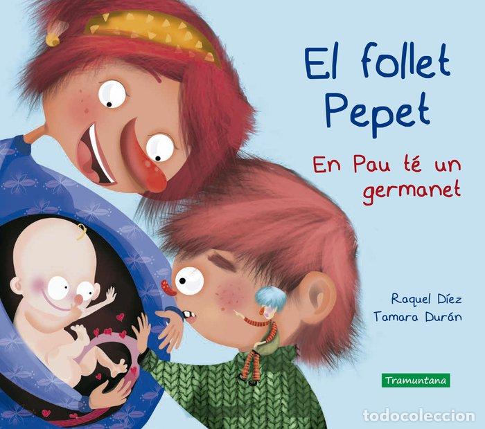 Libros: FOLLET PEPET EN PAU TE UN GERMANET - DIEZ, RAQUEL