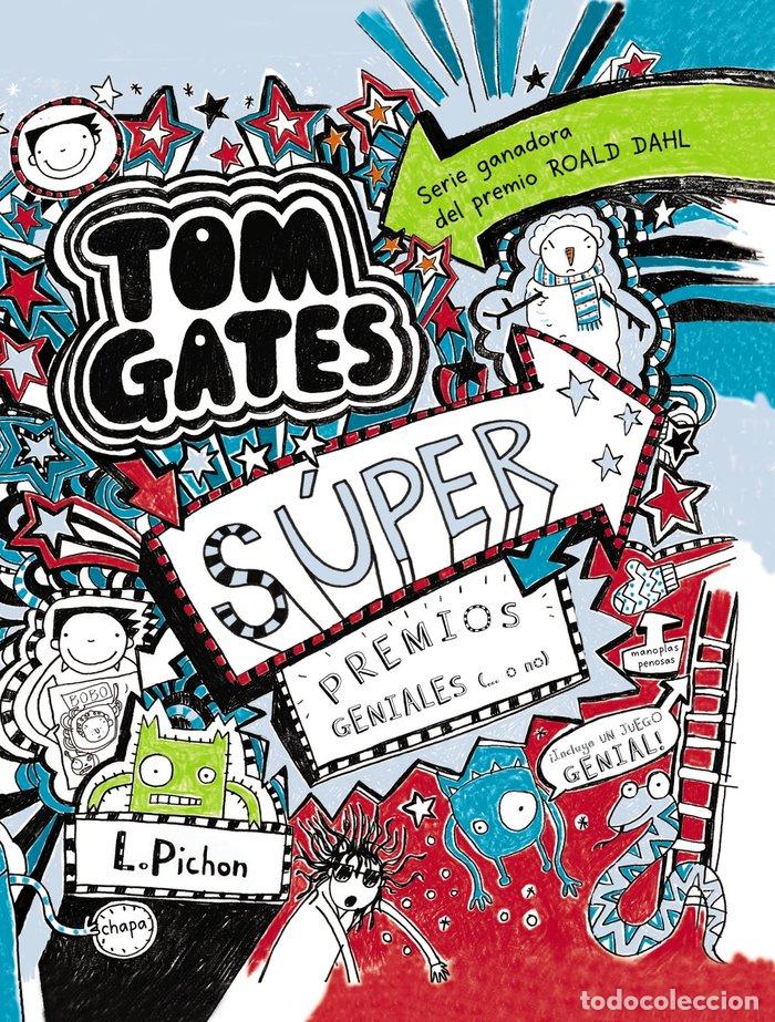 Libros: TOM GATES 6 SUPER PREMIOS GENIALES O NO - PICHON, LIZ