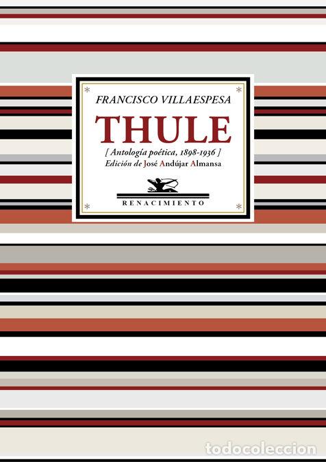 Libros: THULE - VILLAESPESA, FRANCISCO