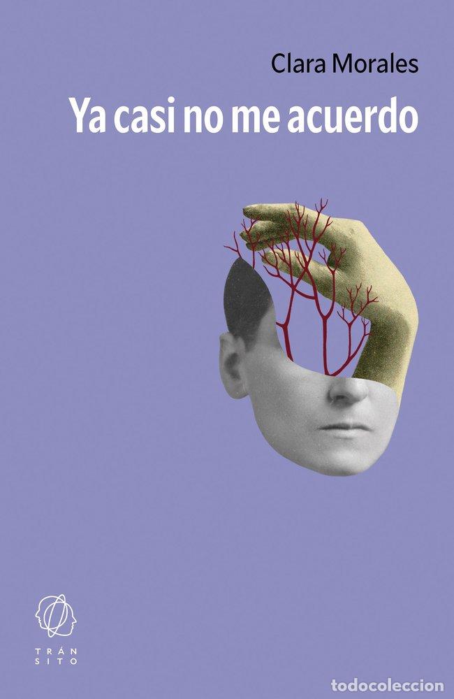 Livres: YA CASI NO ME ACUERDO - MORALES, CLARA