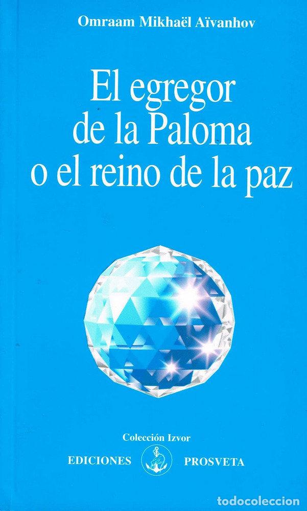 Livres: EL EGREGOR DE LA PALOMA - AIVANHOV, OMRAAM MIKHAEL