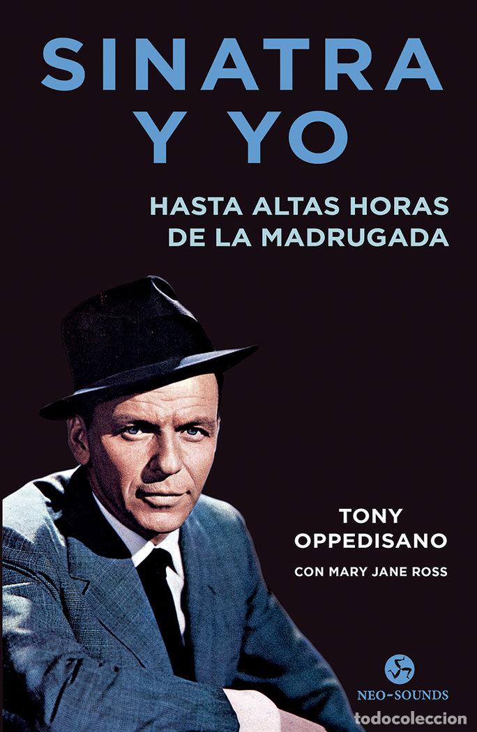 Libros: SINATRA Y YO - OPPEDISANO, TONY