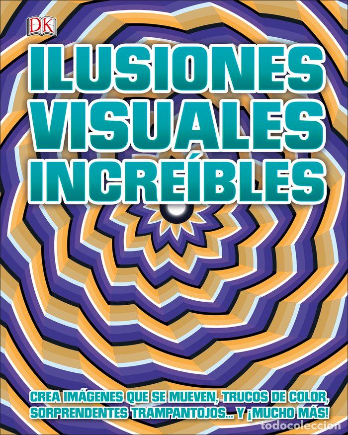 Libros: ILUSIONES VISUALES INCREIBLES - AA.VV