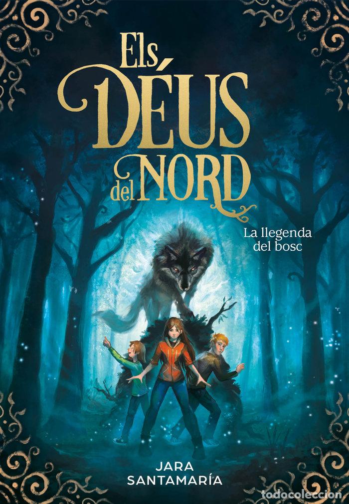 B&uuml;cher: LLEGENDA DEL BOSC - ELS DEUS DEL NORD 1,LA - SANTAMARIA, JARA