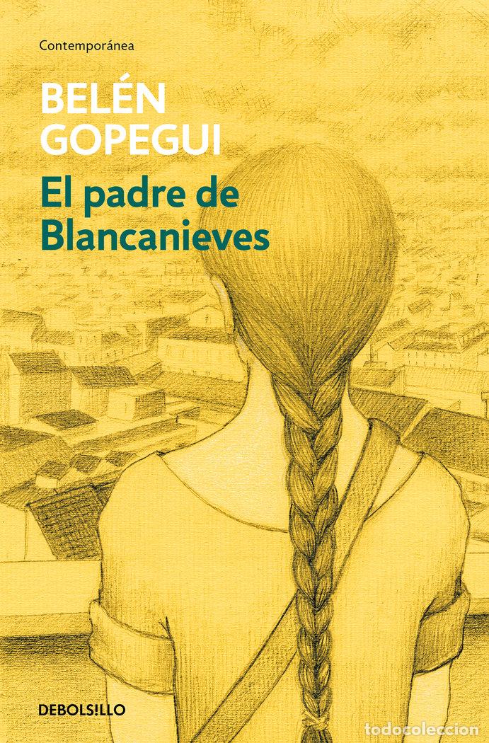 B&uuml;cher: PADRE DE BLANCANIEVES,EL - GOPEGUI, BELEN