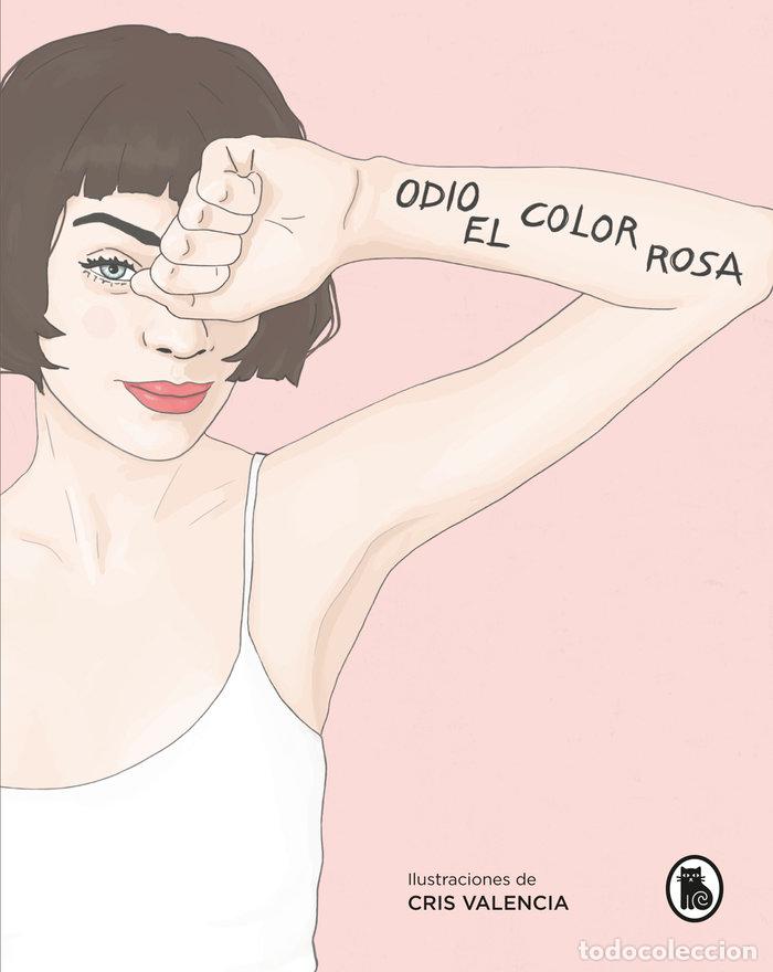Livros: ODIO EL COLOR ROSA - ODIO EL COLOR ROSA