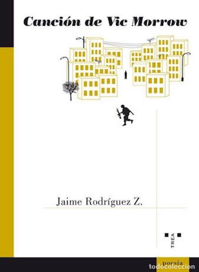 Libri: CANCION DE VIC MORROC - RODRIGUEZ Z, JAIME