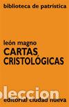 Libros: CARTAS CRISTOLOGICAS - LEON MAGNO