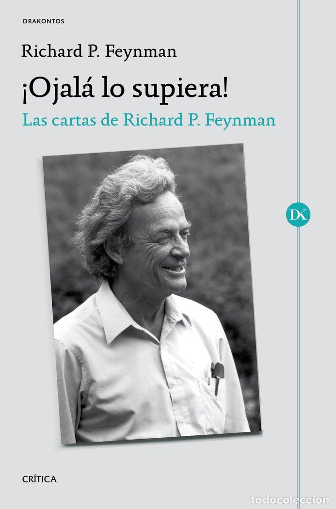 Libros: OJALA LO SUPIERA - RICHARD P. FEYNMAN