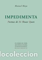 Libros: IMPEDIMENTA POEMAS DE XI SHUAO QUAN XVI PREMIO POESIA - MOYA, MANUEL