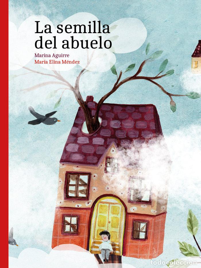 Libri: SEMILLA DEL ABUELO,LA - AGUIRRE, MARINA