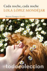 B&uuml;cher: CADA NOCHE CADA NOCHE - LOPEZ MONDEJAR, LOLA