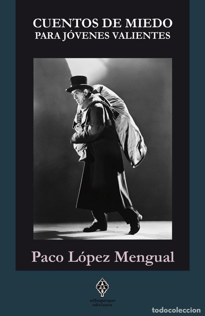 Libros: CUENTOS DE MIEDO PARA JOVENES VALIENTES - LOPEZ MENGUAL, PACO