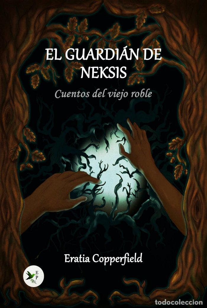 Libros: EL GUARDIAN DE NEKSIS - COPPERFIELD, ERATIA