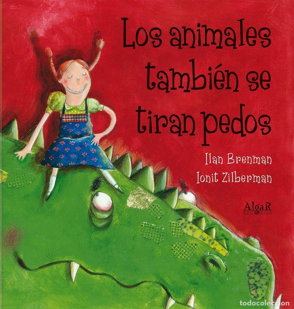 Libros: ANIMALES TAMBIEN SE TIRAN PEDOS,LOS - BRENMAN, ILAN