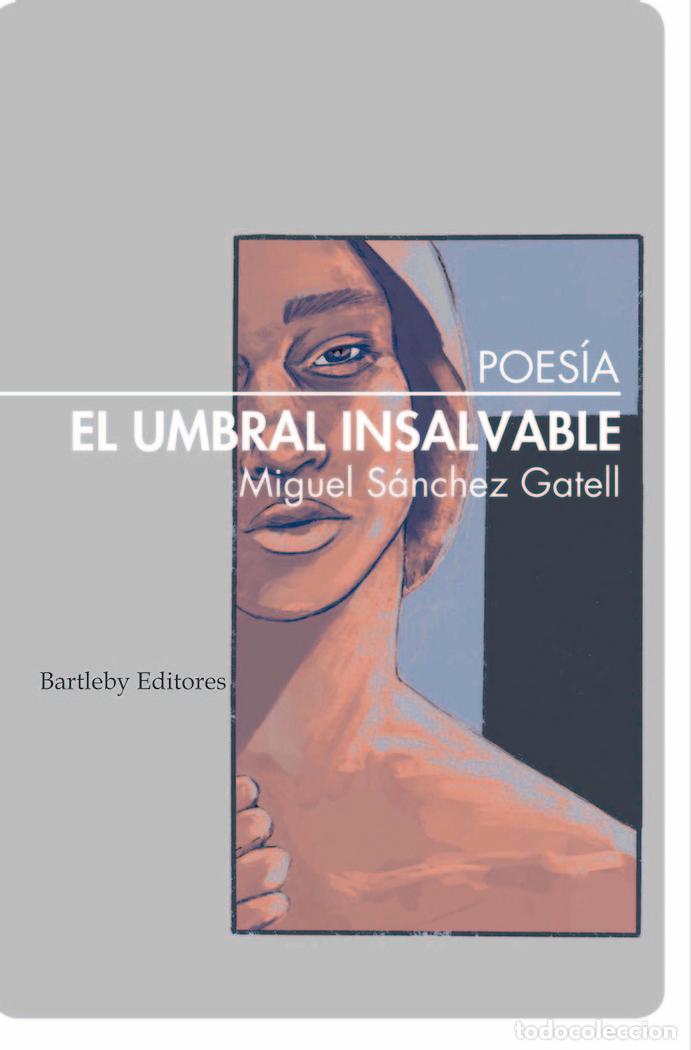 Libros: UMBRAL INSALVABLE,EL - SANCHEZ GATELL, MIGUEL
