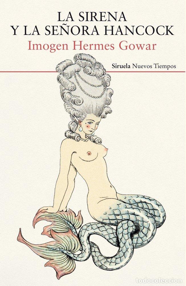 Libros: SIRENA Y LA SE&Ntilde;ORA HANCOCK,LA - HERMES GOWAR, IMOGEN
