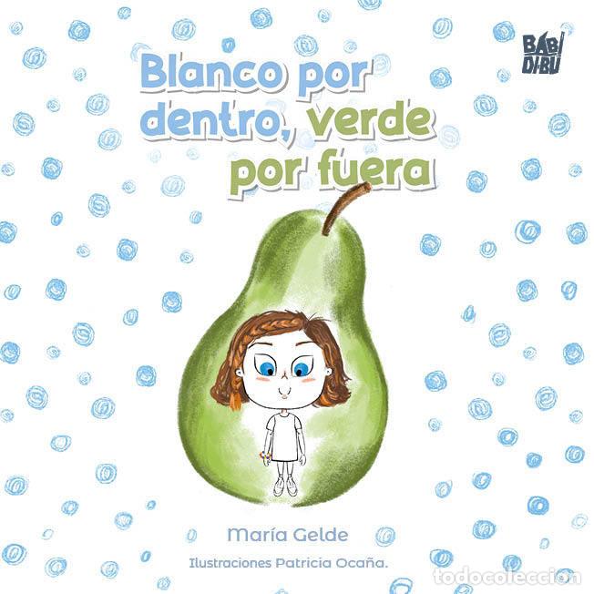 Libros: BLANCO POR DENTRO,VERDE POR FUERA - GELDE, MARIA