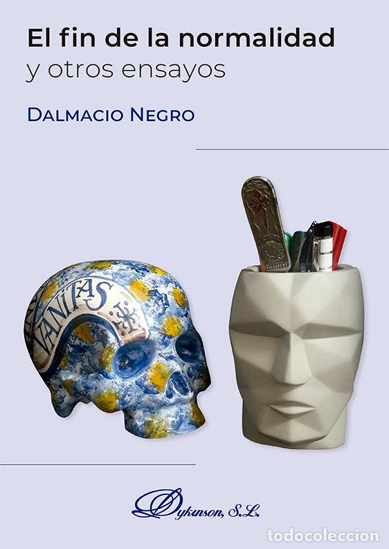 Libros: EL FIN DE LA NORMALIDAD Y OTROS ENSAYOS - NEGRO, DALMACIO