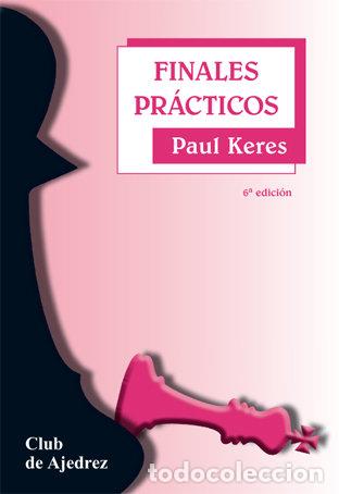 Libros: FINALES PRACTICOS - KERES, PAUL