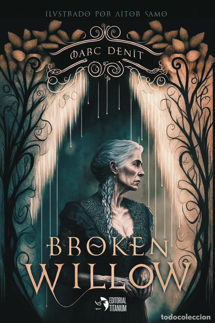 Libros: BROKEN WILLOW - DENIT, MARC