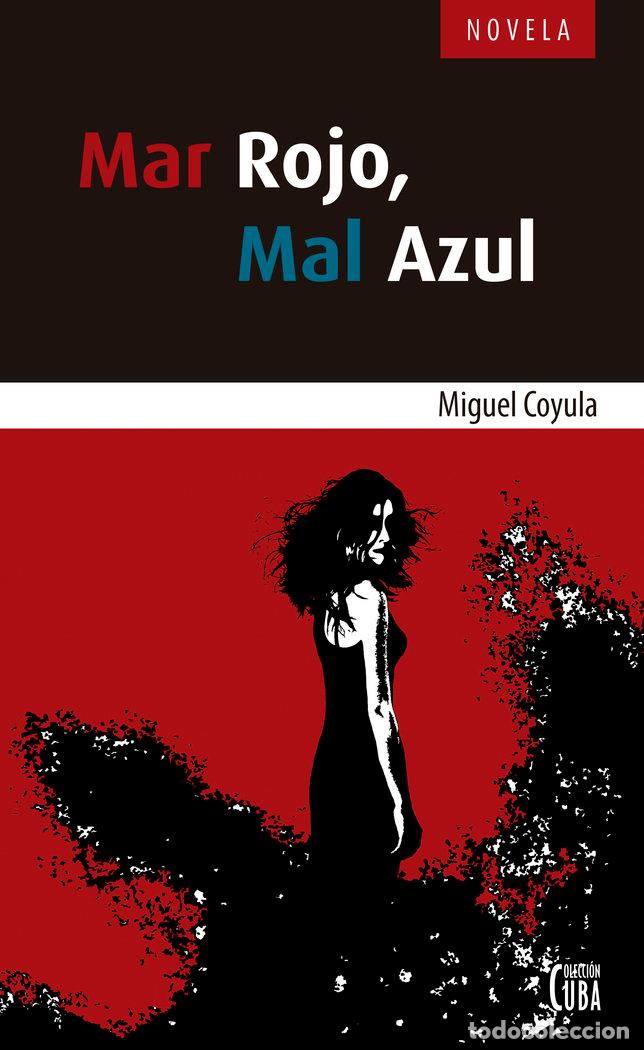 Libros: MAR ROJO MAR AZUL - COYULA, MIGUEL