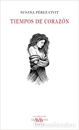Libros: TIEMPOS DE CORAZON - PEREZ CIVIT, SUSANA