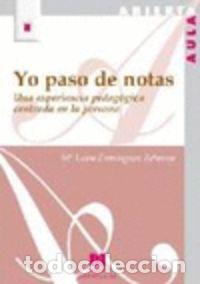 Libros: YO PASO DE NOTAS - DOMINGUEZ REBOIRAS, M&ordf; LUISA