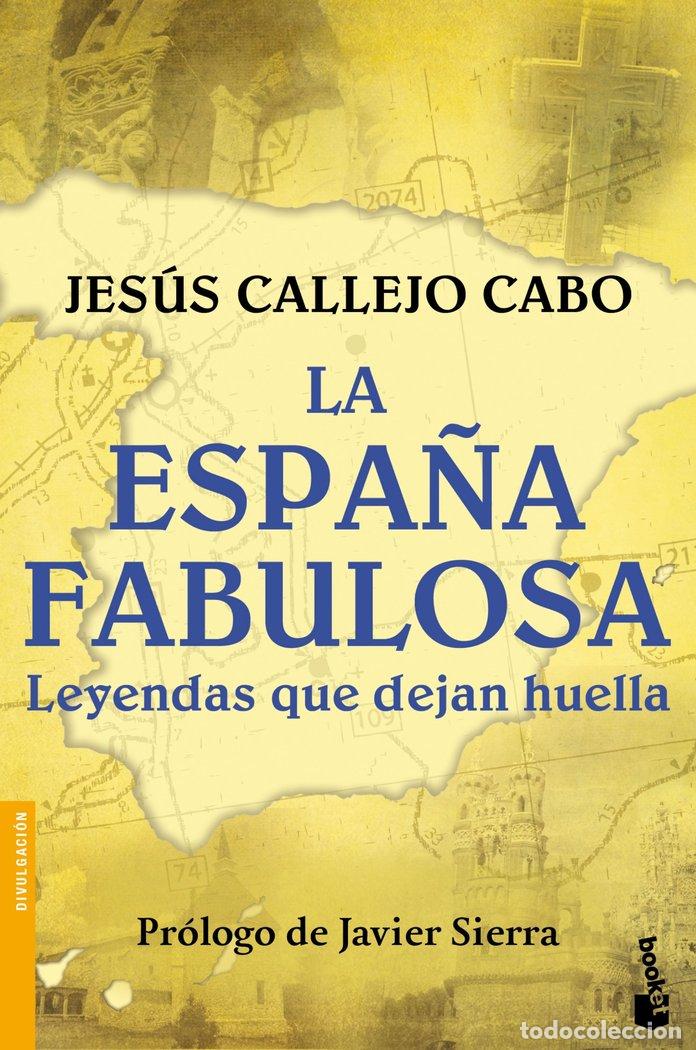 Libros: ESPA&Ntilde;A FABULOSA LEYENDAS QUE DEJAN HUELLA,LA - CALLEJO, JESUS