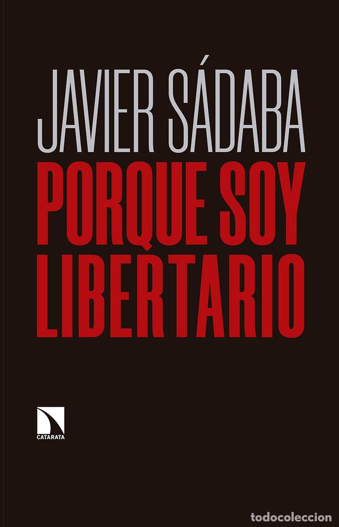 Livres: PORQUE SOY LIBERTARIO - SADABA, JAVIER