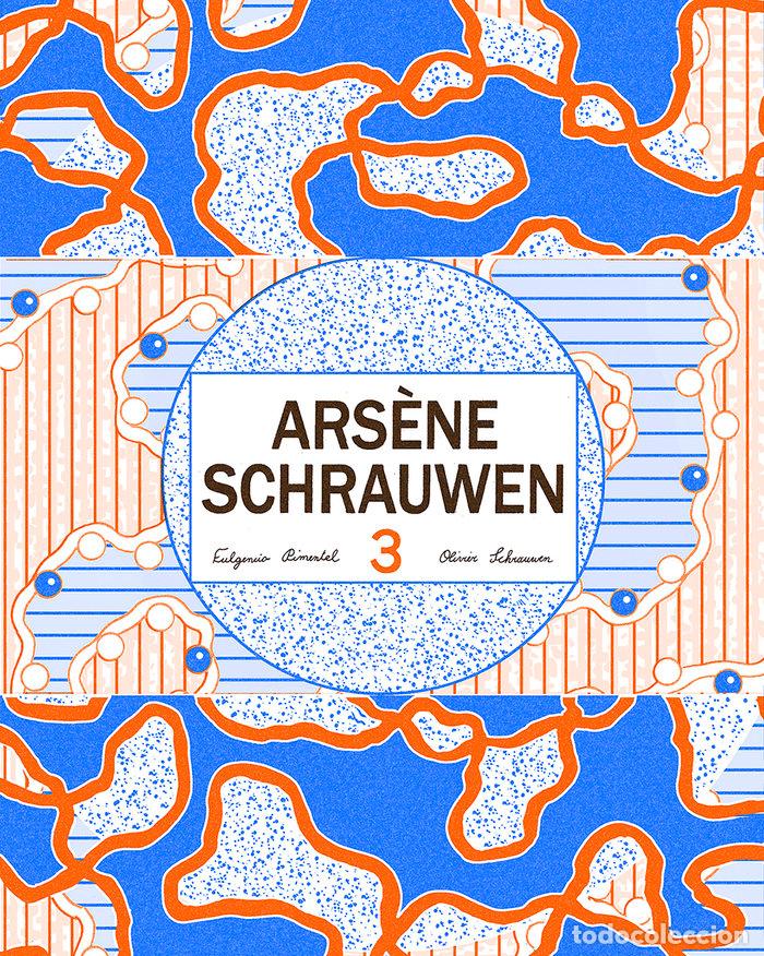 Libri: ARSENE SCHRAUWEN 3 - SCHRAUWEN, OLIVIER