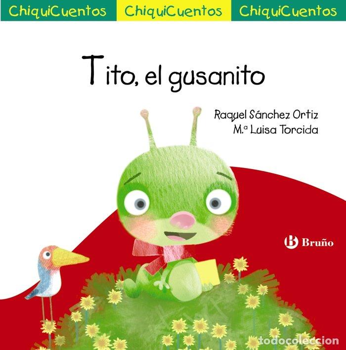 Livres: TITO EL GUSANITO - SANCHEZ ORTIZ, RAQUEL