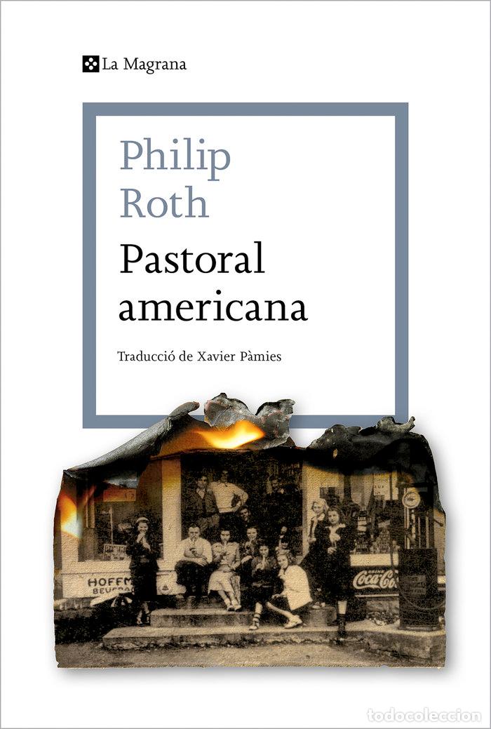 Livres: PASTORAL AMERICANA EDICIO EN CATALA - ROTH, PHILIP