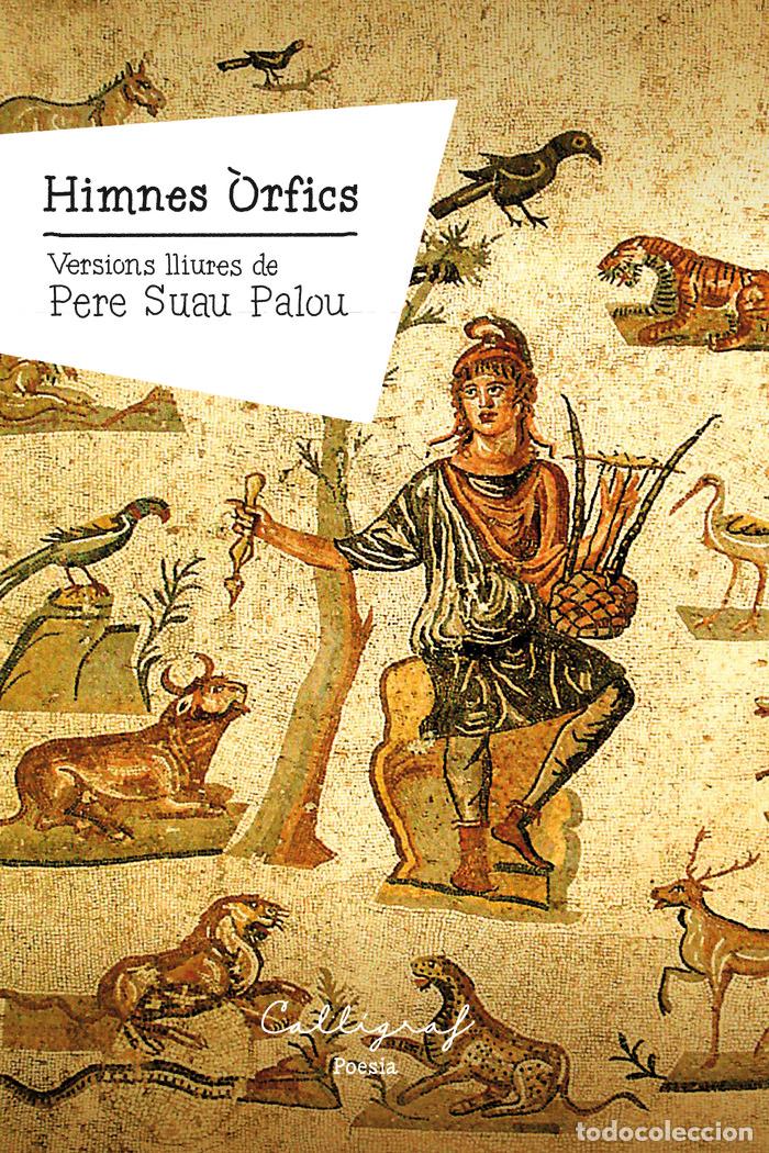 Libros: HIMNES ORFICS - SUAU PALOU, PERE