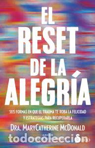 Libri: El reset de la alegria - Mcdonald, Dr. Marycatherine