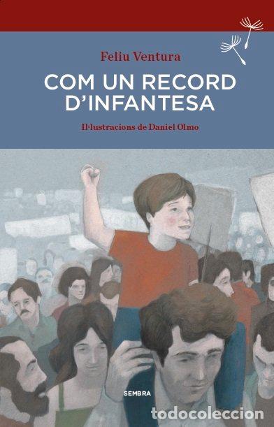 Libros: COM UN RECORD D'INFANTESA - VENTURA, FELIU