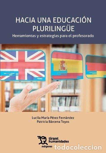 Livres: HACIA UNA EDUCACION PLURILINGUE - PEREZ FERNANDEZ, LUCILA MARIA