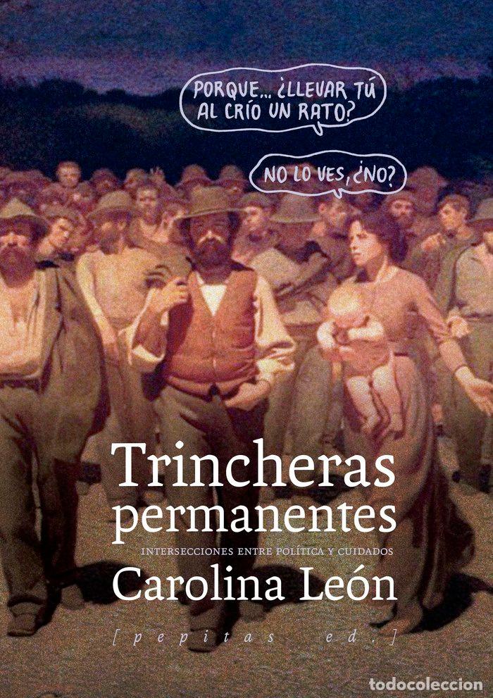 Libri: TRINCHERAS PERMANENTES - LEON ALMEYDA, CAROLINA